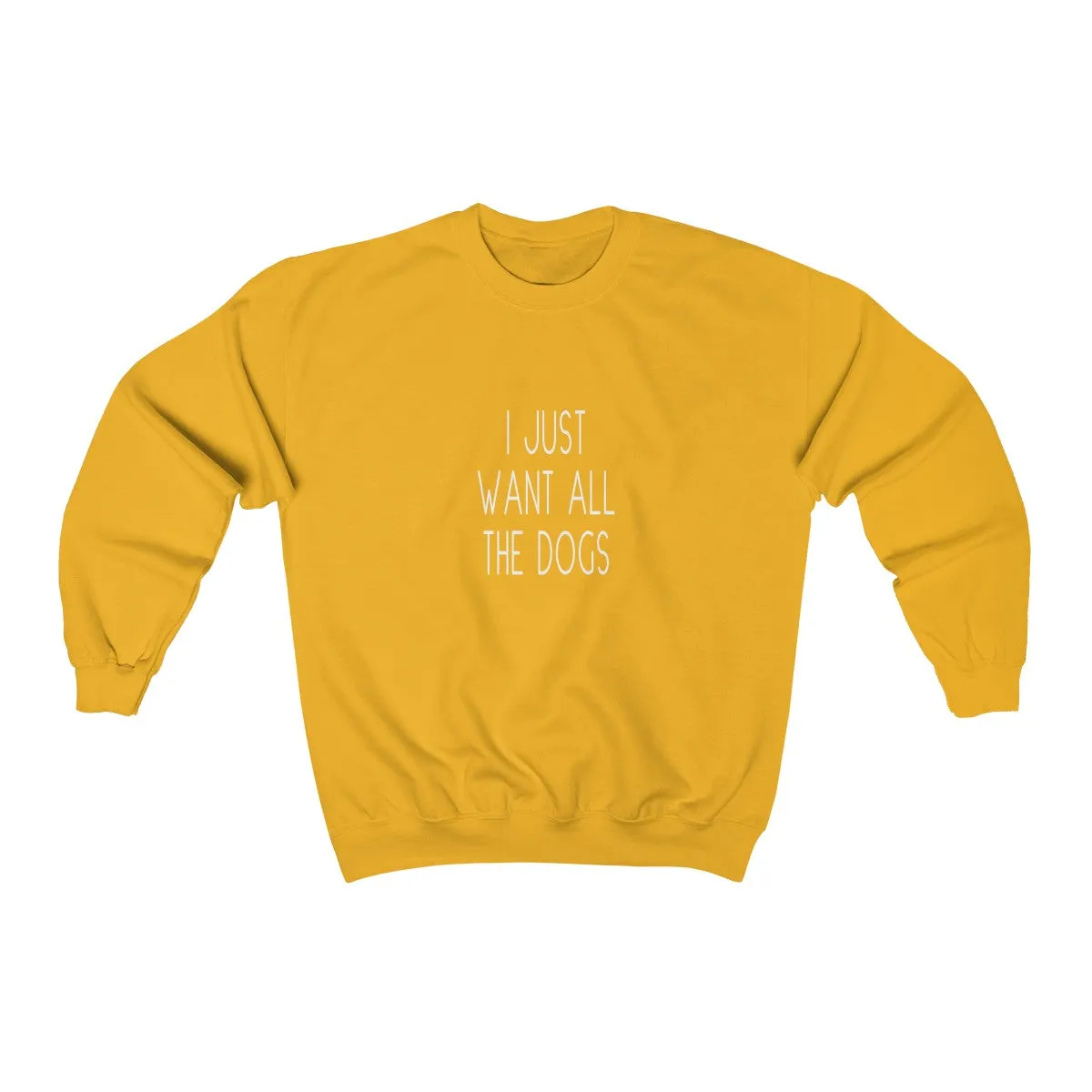 I Just Want All The Dogs Cozy Sweatshirt