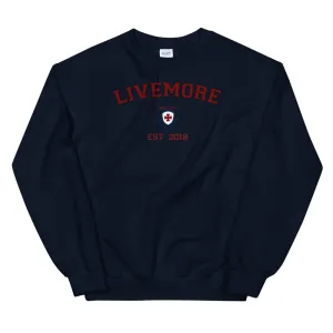 Live More University Unisex Sweatshirt