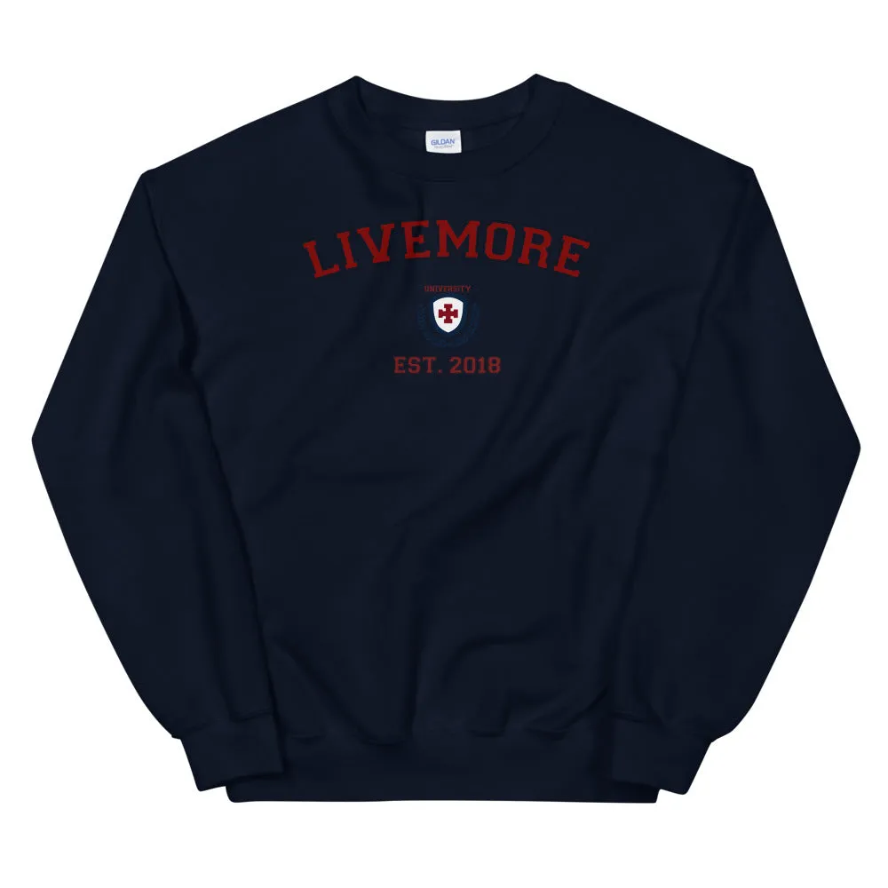 Live More University Unisex Sweatshirt