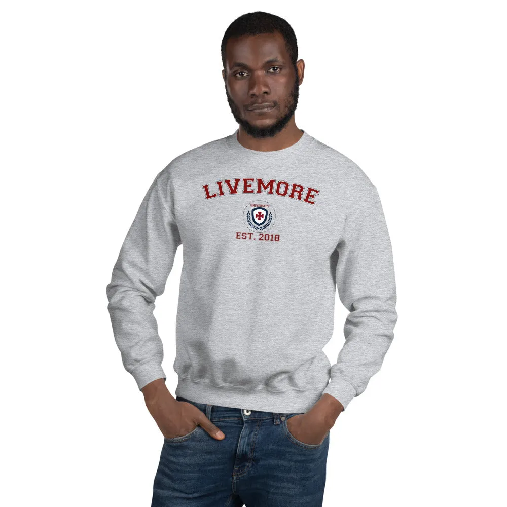 Live More University Unisex Sweatshirt